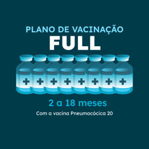 FULL - Plano de 2 a 18 meses com PNEUMO 20
