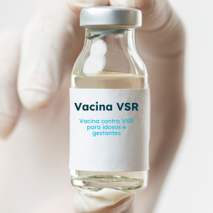 Vacina Contra o Vírus Sincicial Respiratório - Gestantes e Idosos